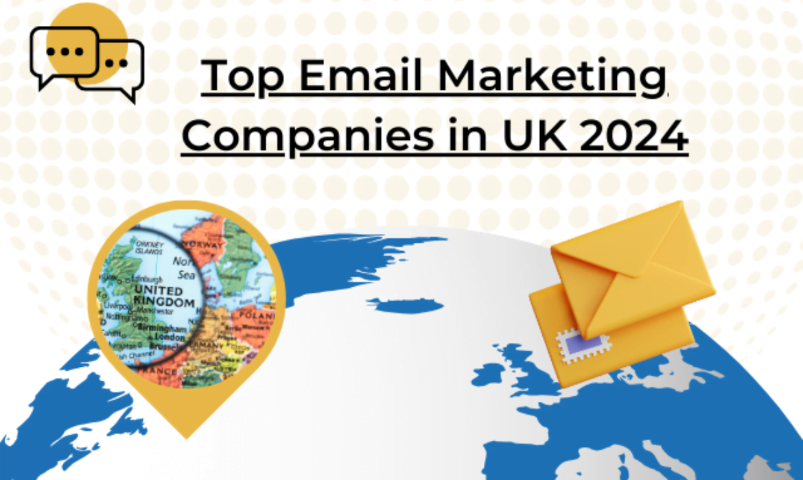 Top  Email Marketing Companies in UK 2024