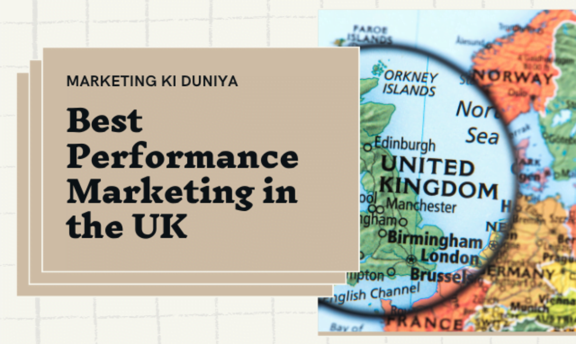 Best Performance Marketing in the UK